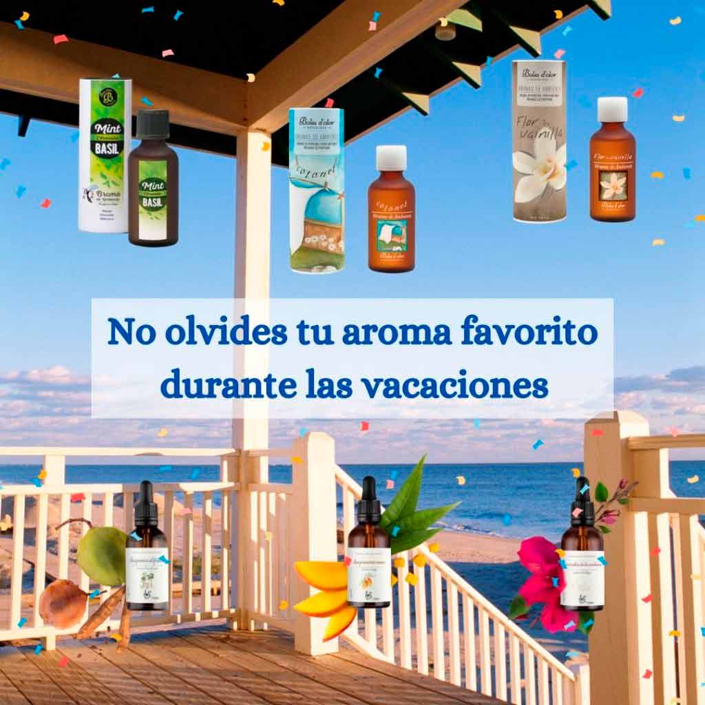 No olvides tu aroma favorito durante las vacaciones