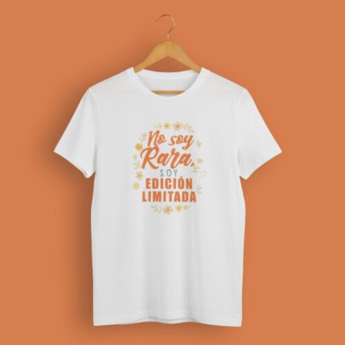 CAMISETA – “No soy rara, soy edición limitada” - Imagen 4